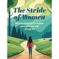 The Stride of Women: Mantras and Quotes to Empower and Inspire Your Walk Through Life