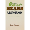 Faeries, Bears, and Leathermen: Men in Community Queering the Masculine