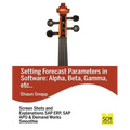 Forecast Parameters in Software: Alpha, Beta, Gamma, Etc.