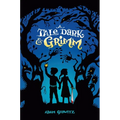 A Tale Dark & Grimm