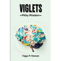 Viglets: Pithy Wisdom