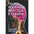 Teoría Polivagal Práctica Y Terapia