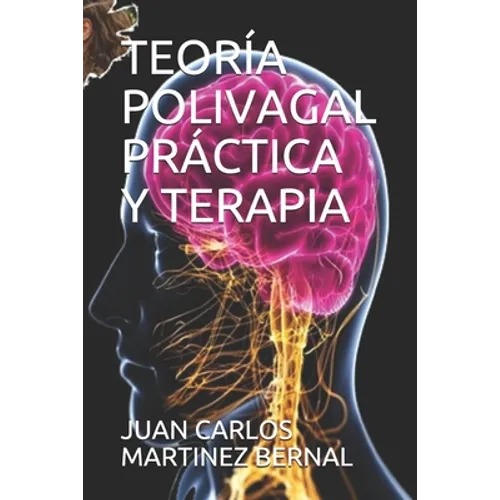 Teoría Polivagal Práctica Y Terapia