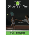 Smart Doubles: Learn How to Play and Reinforce a Simple and Strategic Game of Recreational Doubles