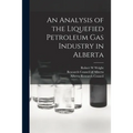An Analysis of the Liquefied Petroleum Gas Industry in Alberta