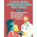 Essential Medical Spanish for Healthcare Professionals: 8 Books in 1. Bridge the Communication Gap in Just 15 Minutes a Day - A Bilingual Guide with R