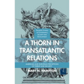 A Thorn in Transatlantic Relations: American and European Perceptions of Threat and Security