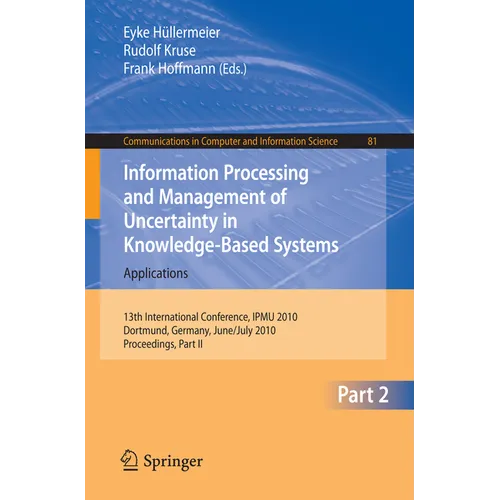 Information Processing and Management of Uncertainty in Knowledge-Based Systems: 13th International Conference, Ipmu 2010, Dortmund, Germany, June 28-