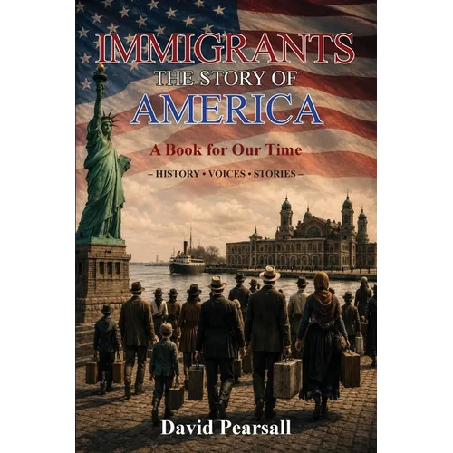 Immigrants - The Story of America
