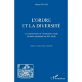 L'ordre et la diversité: La construction de l'institution royale en Italie normande au XIIe siècle