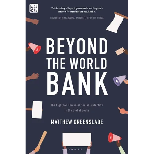 Beyond the World Bank: The Fight for Universal Social Protection in the Global South - Hardcover