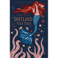 Shetland Folk Tales