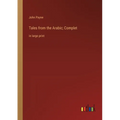 Tales from the Arabic; Complet: in large print