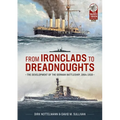 From Ironclads to Dreadnoughts: The Development of the German Battleship, 1864-1918