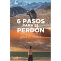 6 Pasos Para El Perdón: Salud Emocional