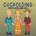 Cuckolding: with Jack and Jill