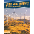 Using Wind Turbines to Fight Climate Change