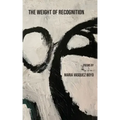 The Weight of Recognition