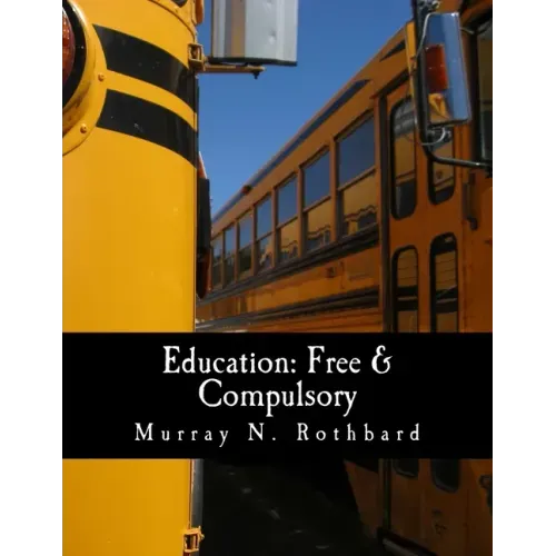Education: Free & Compulsory (Large Print Edition)