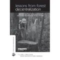 Lessons from Forest Decentralization: Money, Justice and the Quest for Good Governance in Asia-Pacific