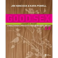 Good Sex 2.0: A Whole-Person Approach to Teenage Sexuality and God
