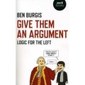 Give Them an Argument: Logic for the Left