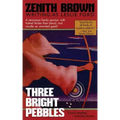 Three Bright Pebbles