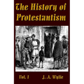 The History of Protestantism Vol. I