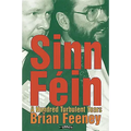 Sinn Féin: A Hundred Turbulent Years