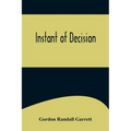 Instant of Decision