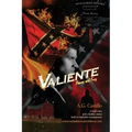 Valiente: Flames and Fury