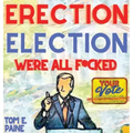 Erection Election: We're all F*cked
