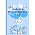 Introduction to Information Technology in SCM