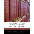 Nuclear Testing Program in the Marshall Islands