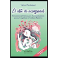 El Arte de Acompañar: Herramientas para el Acompañamiento Personal y Espiritual en cuidados paliativos y fin de vida