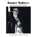 Boomer Madness: Scenes from an American Life
