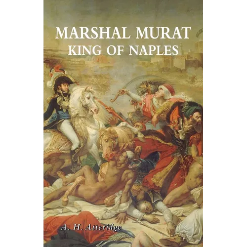 Marshal Murat: King of Naples