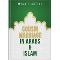 Cousin Marriage in Arabs and Islam