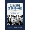 El Manjar De Los Dioses: La Huelga Del Primero De Abril De 1993