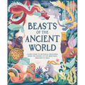 Beasts of the Ancient World: A Kids' Guide to Mythical Creatures, from the Sphinx to the Minotaur, Dragons to Baku