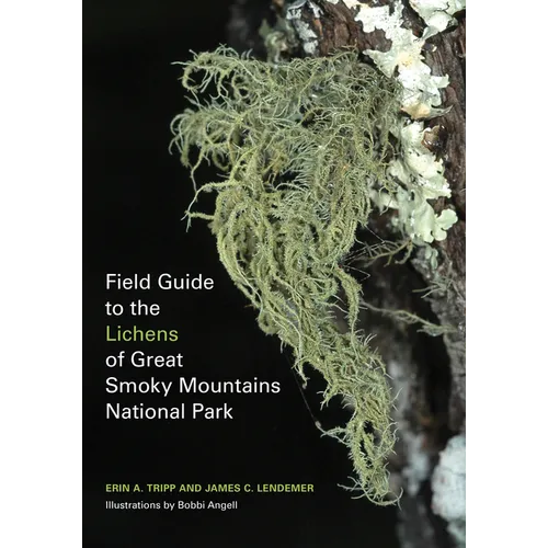 Field Guide to the Lichens of Great Smoky Mountains National Park