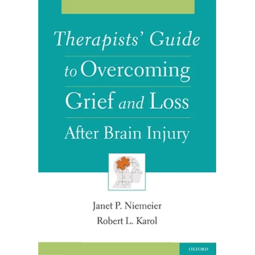 Therapists' Guide to Overcoming Grief and Loss After Brain Injury