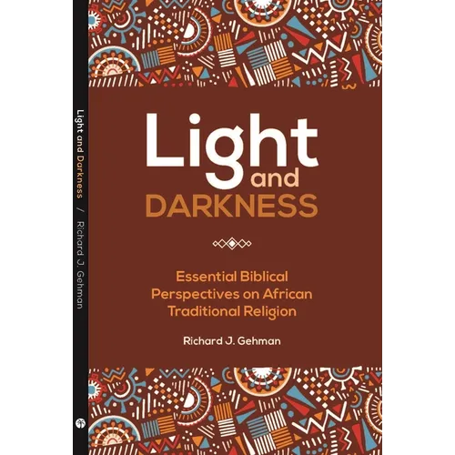 Light and Darkness: Essential Biblical Perspectives on African Traditional Religions