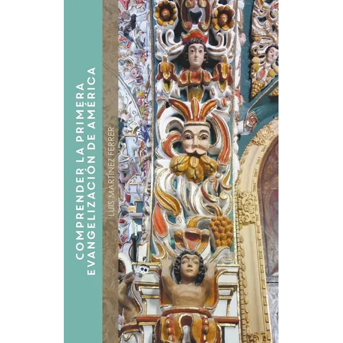 Comprender la primera evangelización de América