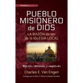 Pueblo Misionero de Dios: La razón de ser de la iglesia local