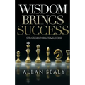 Wisdom Brings Success
