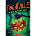 Night of the Mask (Frightville #4): Volume 4