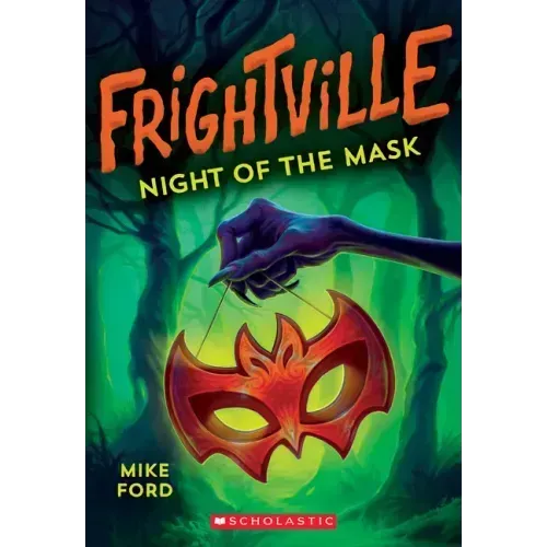 Night of the Mask (Frightville #4): Volume 4