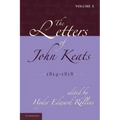 The Letters of John Keats: Volume 1, 1814 1818: 1814 1821