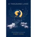 A Thousand Lives: In The Pursuit of Solace